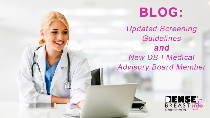 Updated Screening Guidelines and New MAB Member | Dense Breast Info