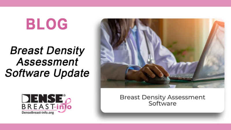 Updated! Breast Density Software Assessment | Dense Breast Info