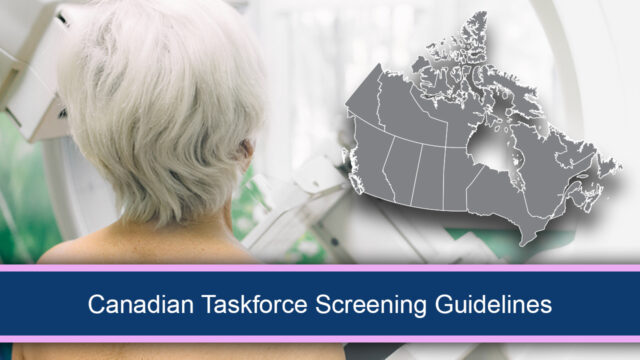 Canadian Taskforce Screening Guidelines  | Dense Breast Info