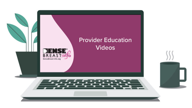 NEW! Health Provider Video Series | Dense Breast Info