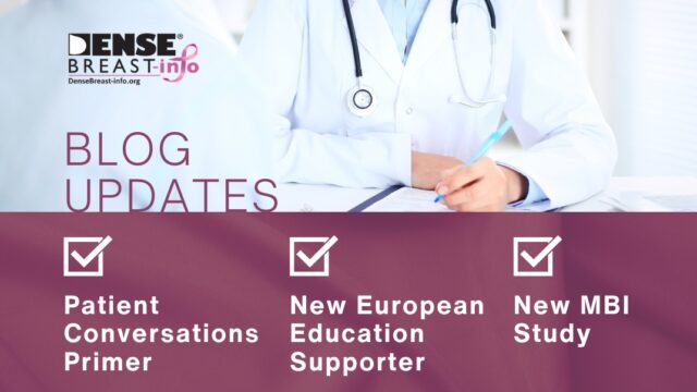 Welcoming New European Supporter, Patient Conversations & New MBI Study | Dense Breast Info
