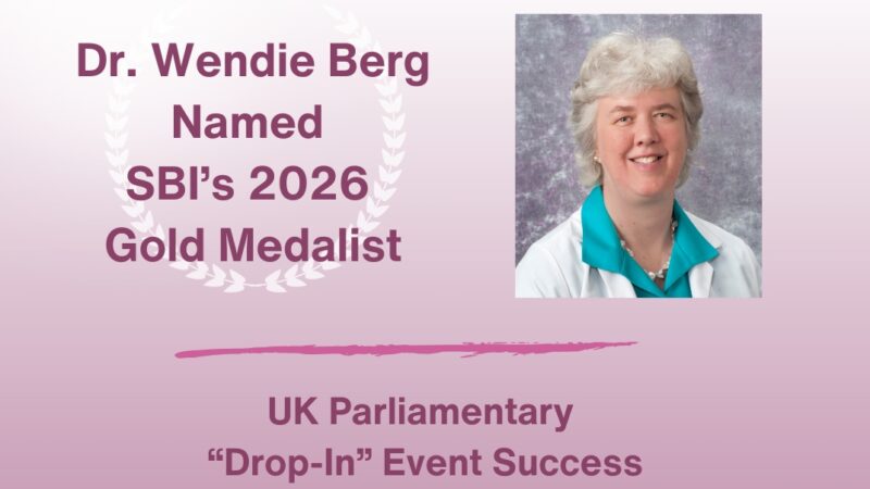 SBI Gold Medalist and UK Parliament Update | Dense Breast Info