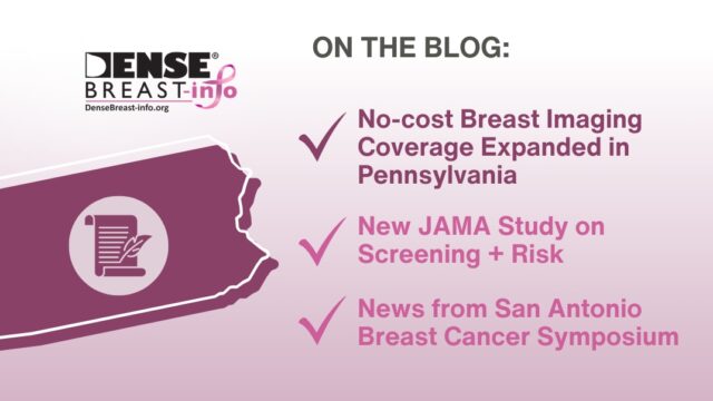 Pennsylvania Insurance Law, New Study on Risk & SABCS News | Dense Breast Info