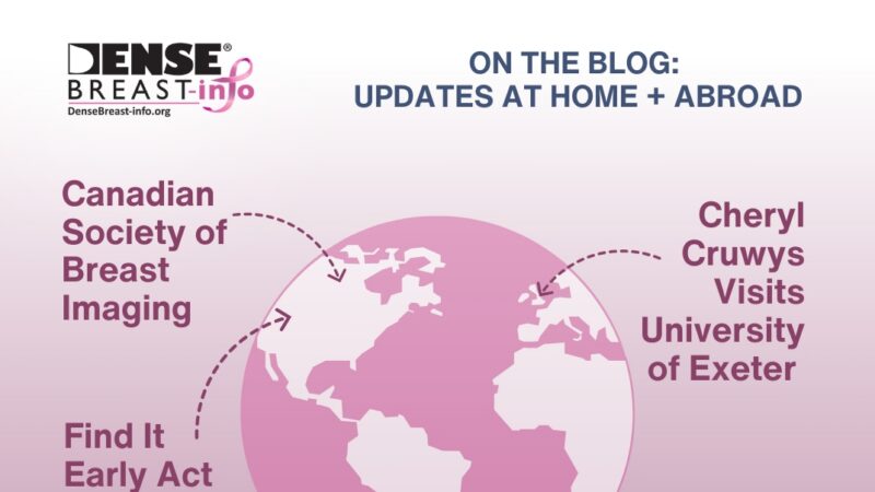 Legislation + Education Updates in the U.S. and Abroad | Dense Breast Info