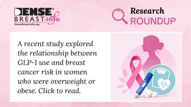Can GLP-1 Medications Reduce Breast Cancer Risk? | Dense Breast Info