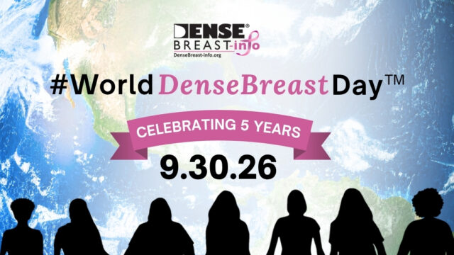 Join Us for the 5th Anniversary of World Dense Breast Day, Sept 30, 2026 | Dense Breast Info