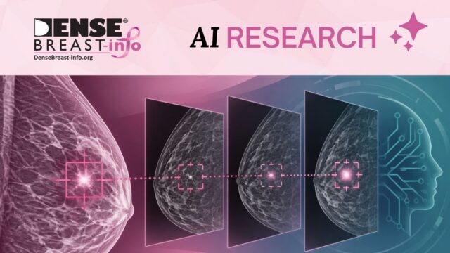 Can Artificial Intelligence Locate Breast Cancer Years Before Radiologists Detect It? | Dense Breast Info